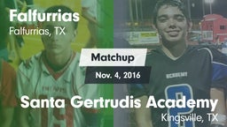 Matchup: Falfurrias vs. Santa Gertrudis Academy 2016
