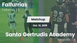 Matchup: Falfurrias vs. Santa Gertrudis Academy 2018