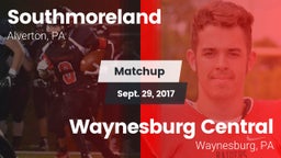 Matchup: Southmoreland vs. Waynesburg Central  2017