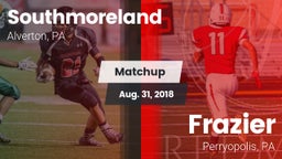 Matchup: Southmoreland vs. Frazier  2018