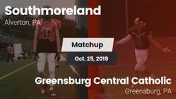 Matchup: Southmoreland vs. Greensburg Central Catholic  2019