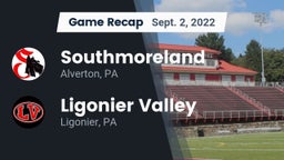 Recap: Southmoreland  vs. Ligonier Valley  2022