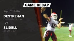 Recap: Destrehan  vs. Slidell  2016