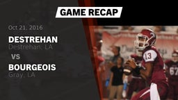 Recap: Destrehan  vs. Bourgeois  2016