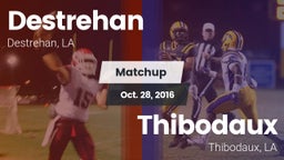 Matchup: Destrehan vs. Thibodaux  2016