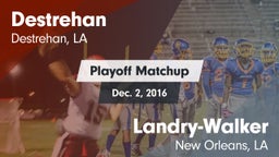 Matchup: Destrehan vs.  Landry-Walker  2016