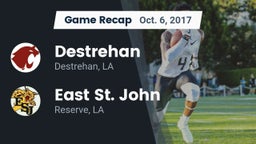 Recap: Destrehan  vs. East St. John  2017