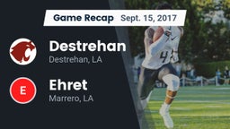 Recap: Destrehan  vs. Ehret  2017