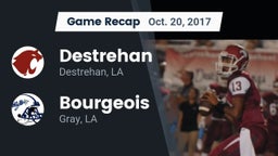 Recap: Destrehan  vs. Bourgeois  2017