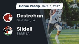 Recap: Destrehan  vs. Slidell  2017