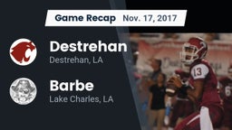 Recap: Destrehan  vs. Barbe  2017