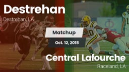 Matchup: Destrehan vs. Central Lafourche  2018