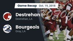 Recap: Destrehan  vs. Bourgeois  2018