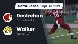 Recap: Destrehan  vs. Walker  2019