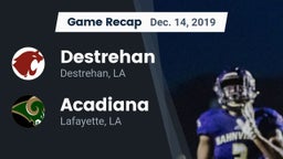 Recap: Destrehan  vs. Acadiana  2019