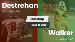 Matchup: Destrehan vs. Walker  2020