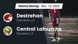 Recap: Destrehan  vs. Central Lafourche  2020