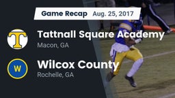 Recap: Tattnall Square Academy  vs. Wilcox County  2017