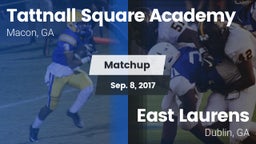 Matchup: Tattnall Square Acad vs. East Laurens  2017