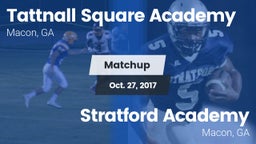 Matchup: Tattnall Square Acad vs. Stratford Academy  2017