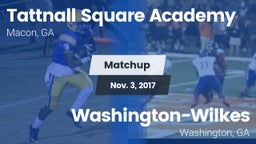 Matchup: Tattnall Square Acad vs. Washington-Wilkes  2017