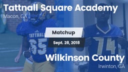 Matchup: Tattnall Square Acad vs. Wilkinson County  2018