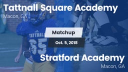 Matchup: Tattnall Square Acad vs. Stratford Academy  2018