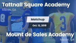 Matchup: Tattnall Square Acad vs. Mount de Sales Academy  2018