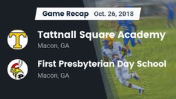 Recap: Tattnall Square Academy  vs. First Presbyterian Day School 2018