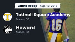 Recap: Tattnall Square Academy  vs. Howard  2018