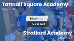 Matchup: Tattnall Square Acad vs. Stratford Academy  2019