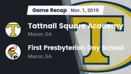 Recap: Tattnall Square Academy  vs. First Presbyterian Day School 2019