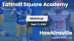Matchup: Tattnall Square Acad vs. Hawkinsville  2020