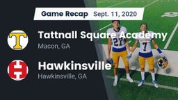 Recap: Tattnall Square Academy  vs. Hawkinsville  2020