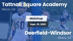 Matchup: Tattnall Square Acad vs. Deerfield-Windsor  2020