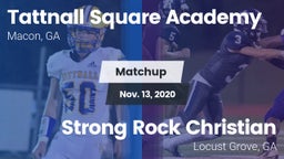 Matchup: Tattnall Square Acad vs. Strong Rock Christian  2020