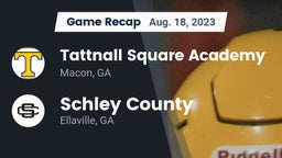 Recap: Tattnall Square Academy  vs. Schley County  2023