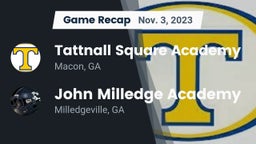 Recap: Tattnall Square Academy vs. John Milledge Academy  2023