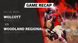 Recap: Wolcott  vs. Woodland Regional 2016