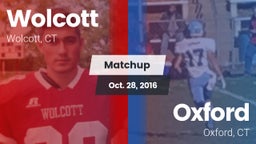 Matchup: Wolcott  vs. Oxford  2016
