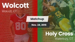 Matchup: Wolcott  vs. Holy Cross  2016