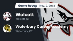 Recap: Wolcott  vs. Waterbury Career Academy 2018