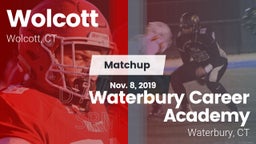Matchup: Wolcott  vs. Waterbury Career Academy 2019
