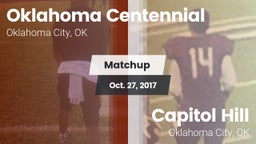 Matchup: Oklahoma Centennial vs. Capitol Hill  2017