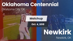Matchup: Oklahoma Centennial vs. Newkirk  2018