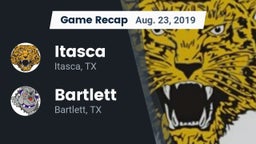 Recap: Itasca  vs. Bartlett  2019