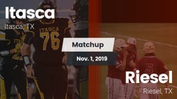 Matchup: Itasca vs. Riesel  2019
