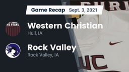 Recap: Western Christian  vs. Rock Valley  2021