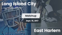 Matchup: Long Island City vs. East Harlem 2017