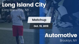 Matchup: Long Island City vs. Automotive  2019